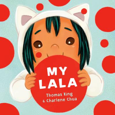 My Lala - Thomas King