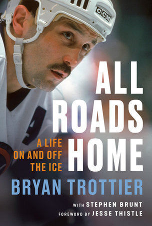 All Roads Home - Bryan Trottier