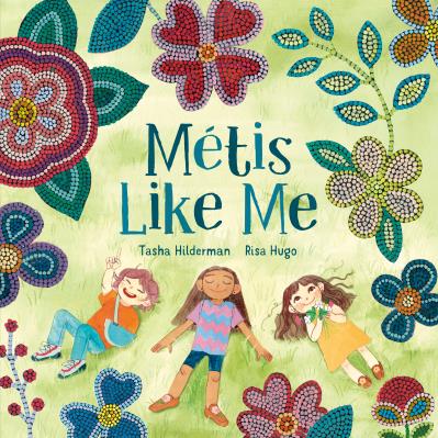 Métis Like Me - Tasha Hilderman