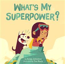 What's My Super Power - Aviaq Johnston