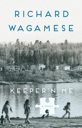 Keeper'n Me - Richard Wagamese
