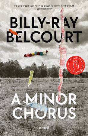 A Minor Chorus - Billy-Ray Belcourt