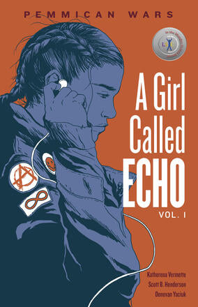 A Girl Called Echo: Pemmican Wars  Volume 1- Katharena Vermette
