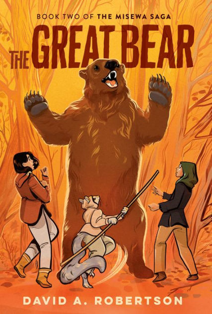 The Great Bear: The Misewa Saga, Book Two - David A. Robertson