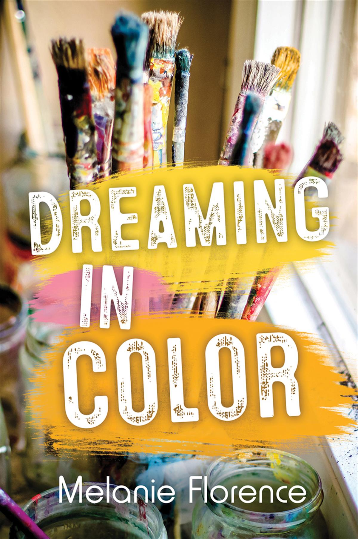 Dreaming in Color - Melanie Florence