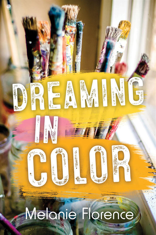 Dreaming in Color - Melanie Florence