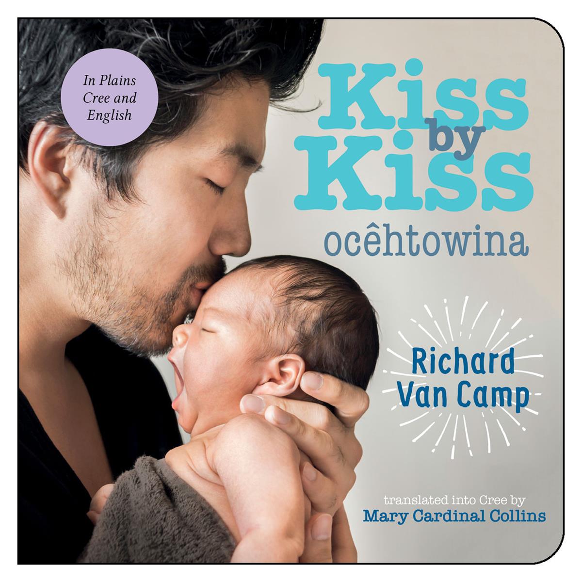 Kiss by Kiss - Richard Van Camp