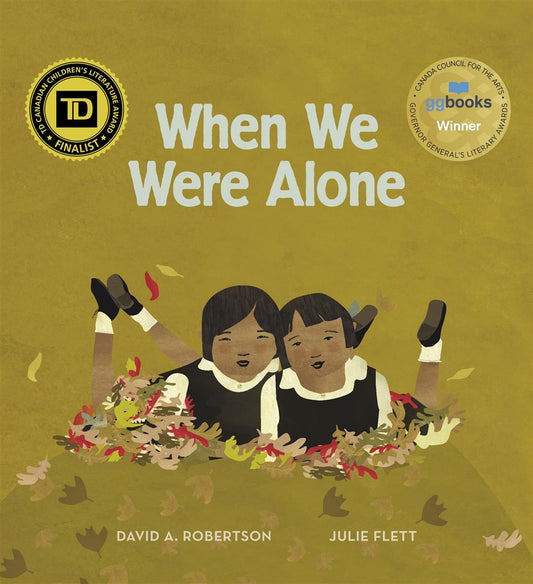 When We Were Alone - David A. Robertson, Julie Flett